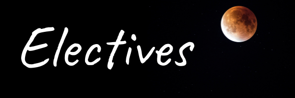 Electives - handwritten text on a background showing space, stars, and a blood moon 